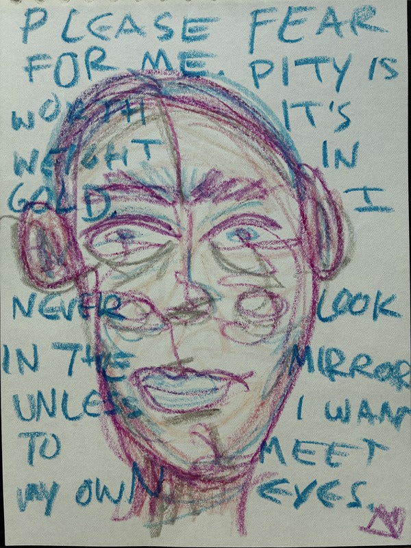 Please fear for me
