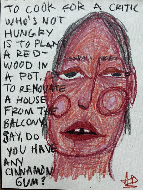 To cook for a critic who’s not hungry